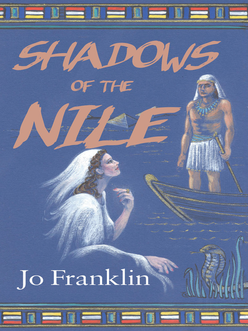 Title details for Shadows of the Nile by Jo Franklin - Available